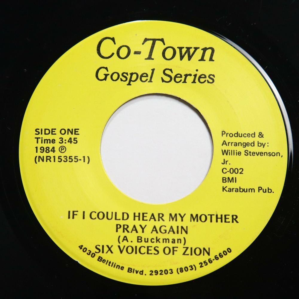 SIX‎ VOICES OF ZION - IF I COULD HEAR MY MOTHER PRAY AGAIN - BLACK GOSPEL 45